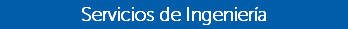 Servicios de Ingeniería